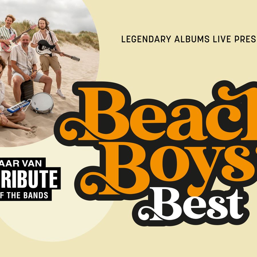 Legendary Albums Live - BEACH BOYS’ BEST in AGORA Theater Lelystad - Muziek 2026