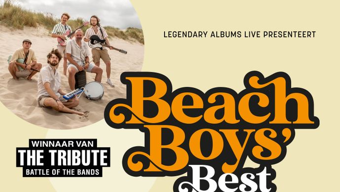 Legendary Albums Live - BEACH BOYS’ BEST in AGORA Theater Lelystad - Muziek 2026